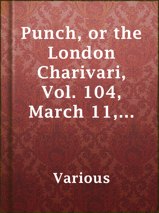 Title details for Punch, or the London Charivari, Vol. 104, March 11, 1893 by Various - Available